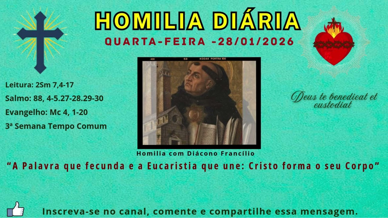 Homilia Diária | Quarta-feira 3º semana do tempo comum (28.01.2026)