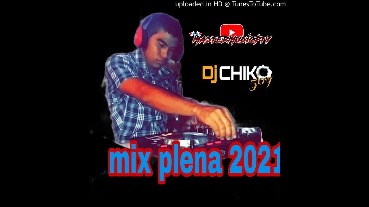 Mix plena 2021 dj chiko507