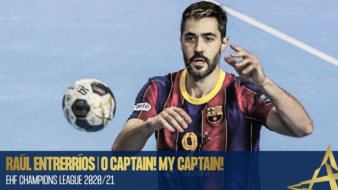 Raúl Entrerríos | O Captain! My Captain!