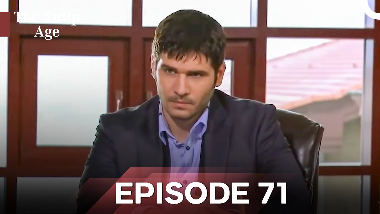 The Tulip Age Episode 71