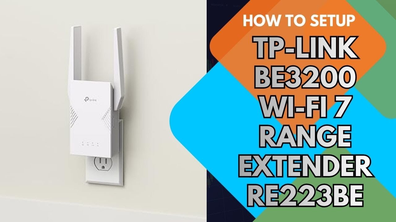 How to Setup TP-Link BE3200 Wi-Fi 7 Range Extender RE223BE?