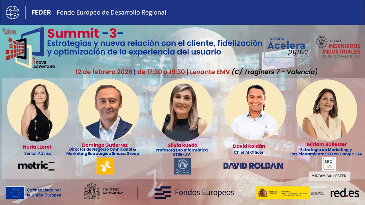 SUMMIT 3: Estrategias y nueva relación con el cliente, fidelizar y optimizar la experiencia usuario