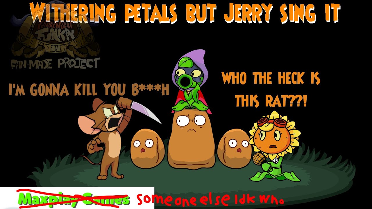 Withering Petals but Jerry sing it! | FNF covers