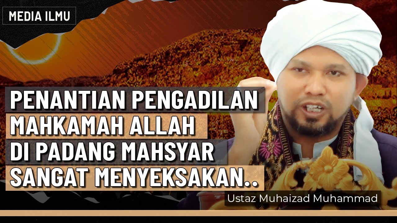 APABILA BERLAKUNYA TIUPAN SANGKAKALA (Part 2/2) | Ustaz Muhaizad Muhammad