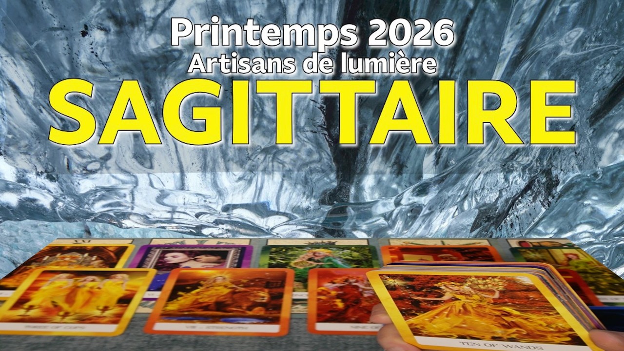 🏹 SAGITTAIRE : La fin d’un cycle et l'éveil d'un nouveau chemin - Printemps 2026