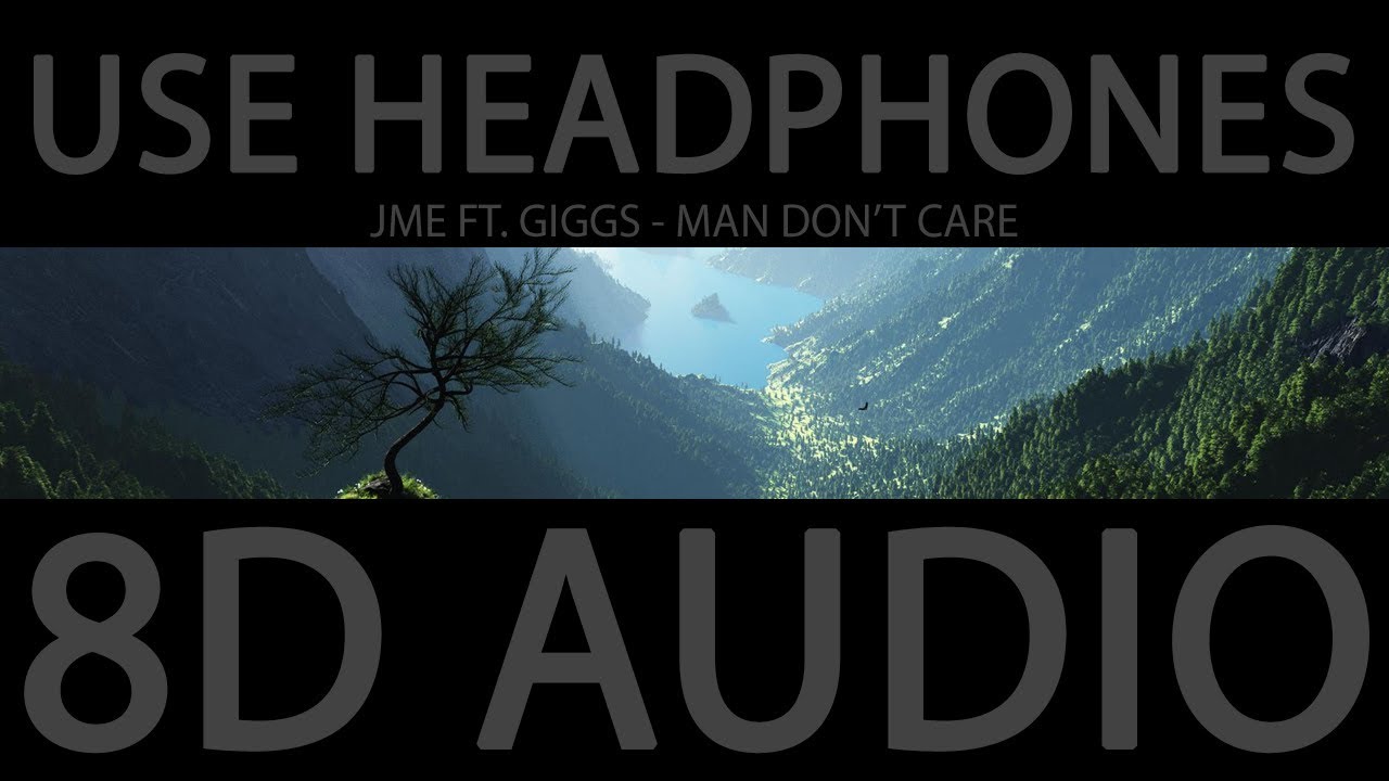 JME ft Giggs - Man Don't Care (8D Audio Remix)