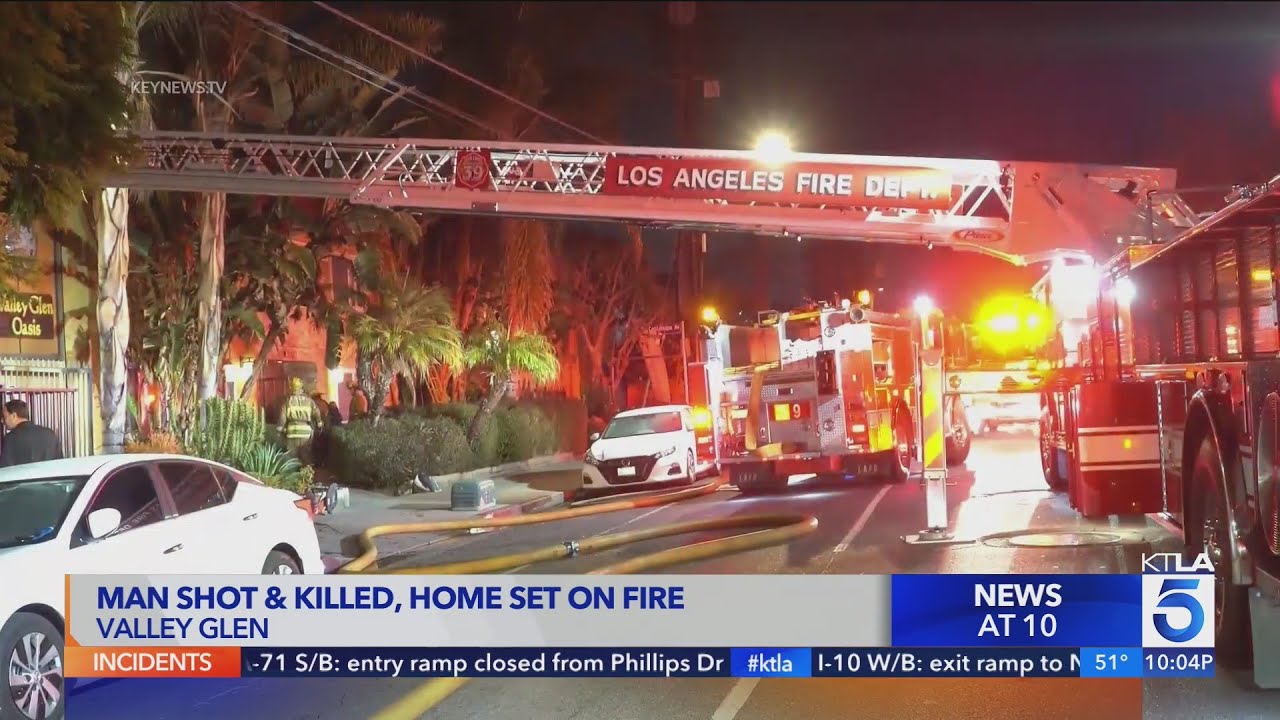 4 men kick down door of Valley Glen apartment, fatally shoot man and set home on fire, police say