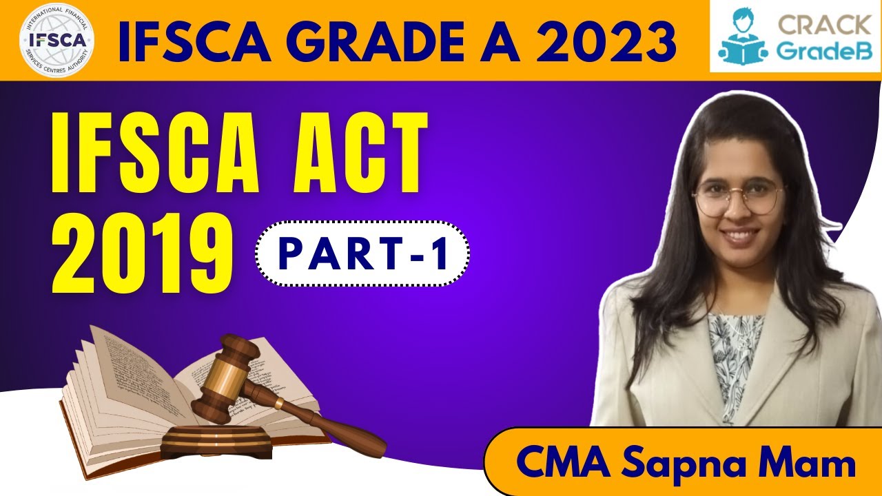IFSCA Act for IFSCA Grade A - Lecture-1
