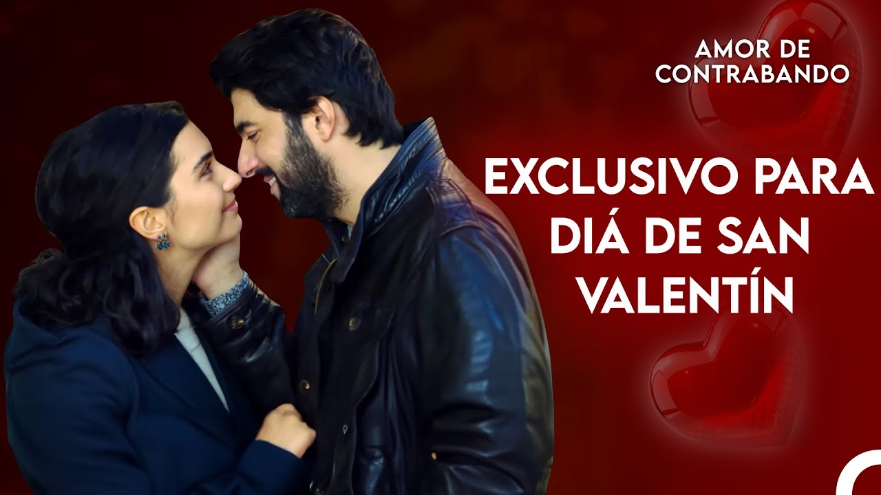 Escenas Más Románticas Exclusivas Para 14 De Febrero - Amor De Contrabando