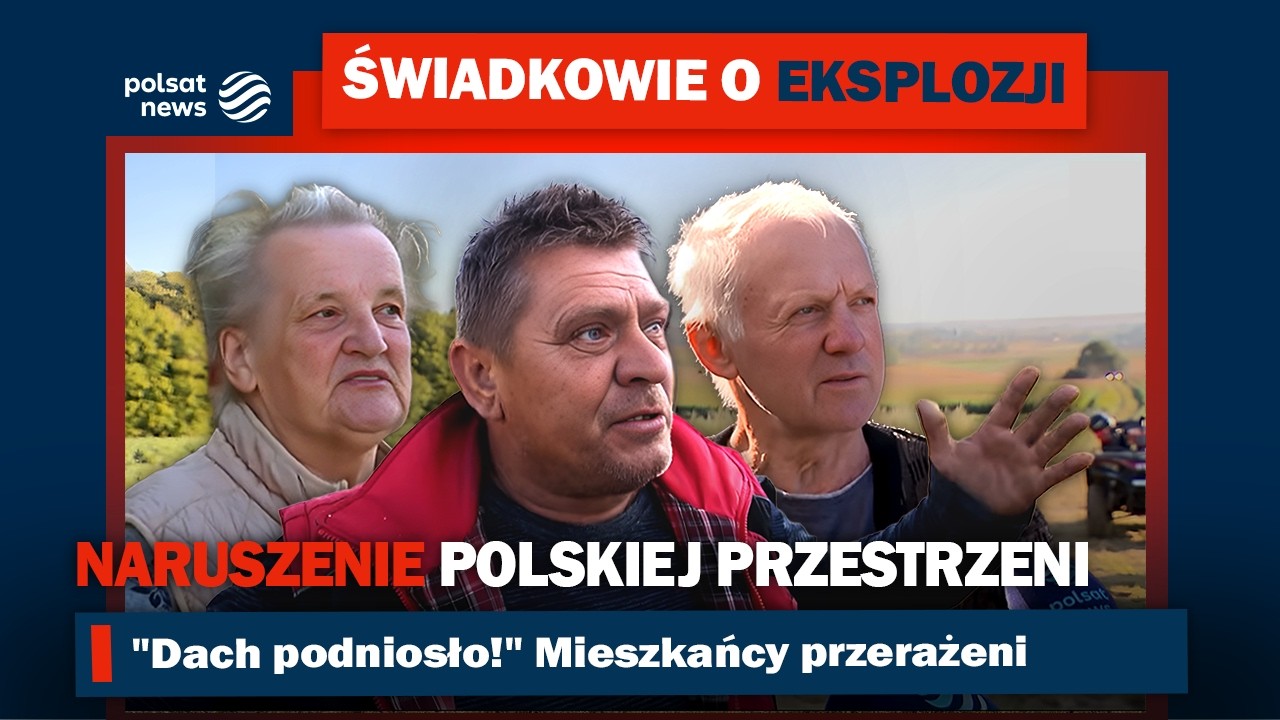 Świadkowie wybuchu w Tarnawie: Świst i potężny huk