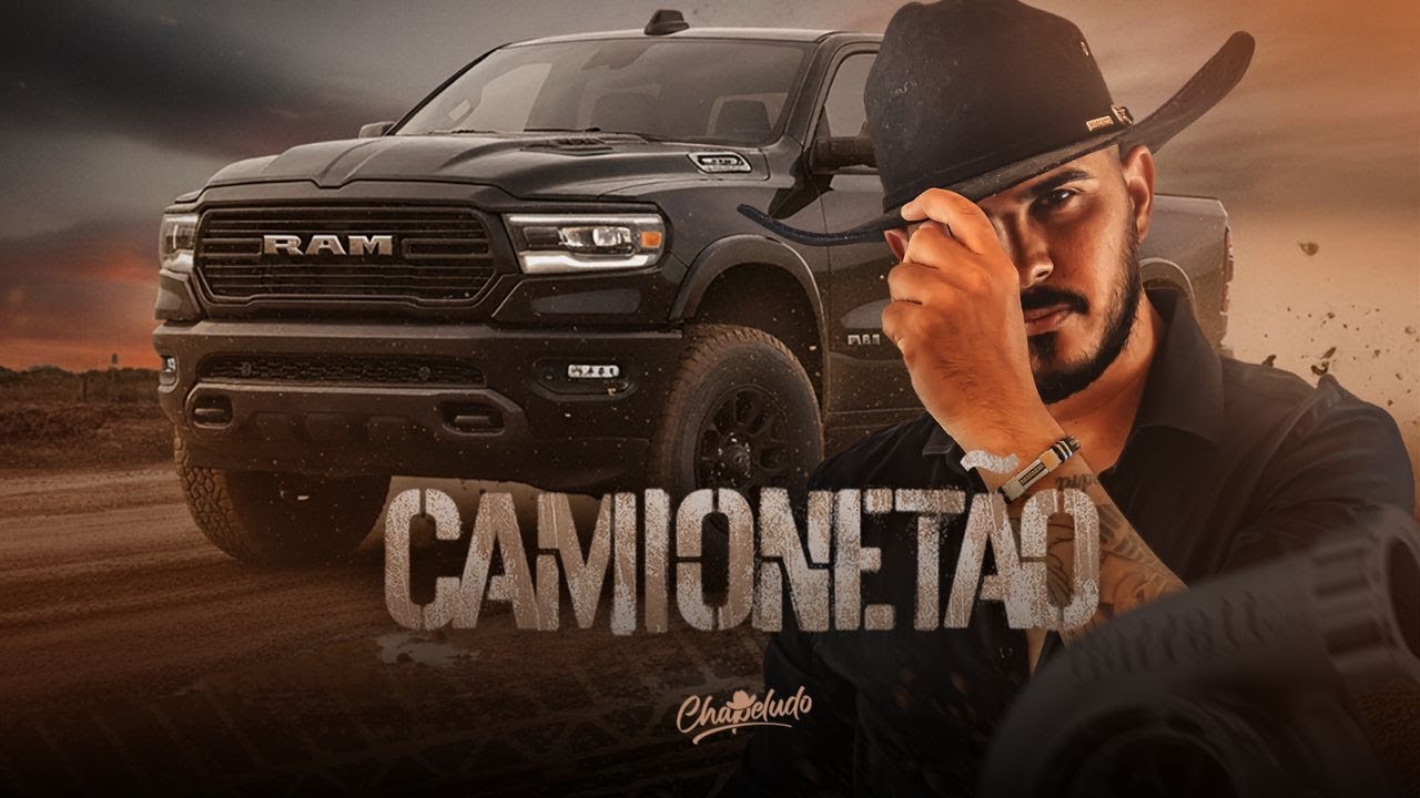 Chapeludo ®️- Camionetão | Clipe Oficial 