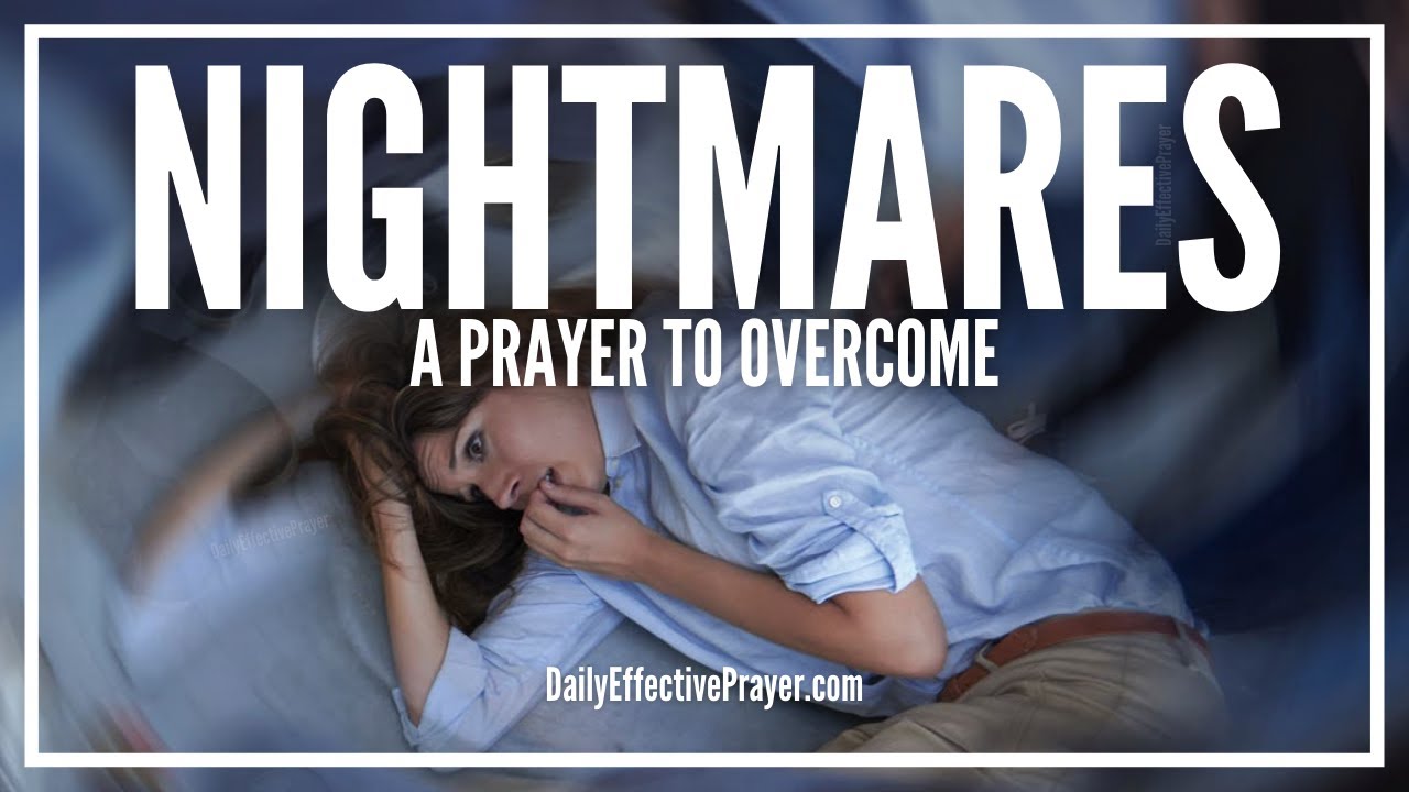 Prayer For Nightmares | Prayers Against Nightmares