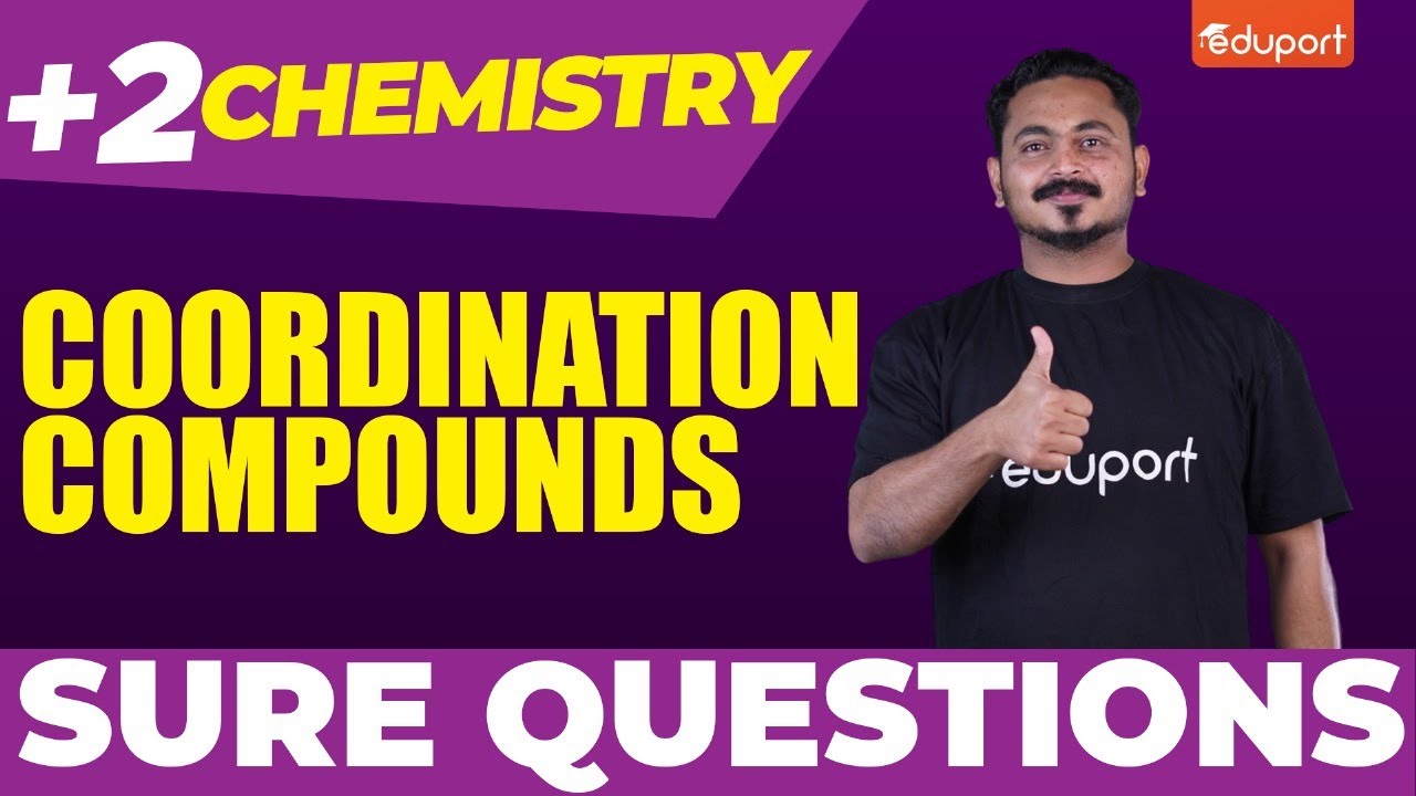 Plus Two Chemistry | Sure Questions | Coordination Compounds | Eduport Plus Two