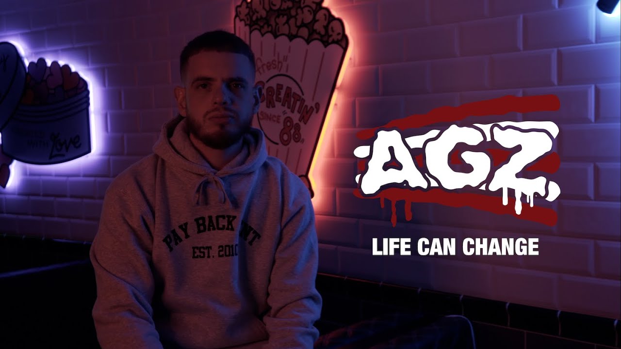 AGZ - Life Can Change @ITISAGZ