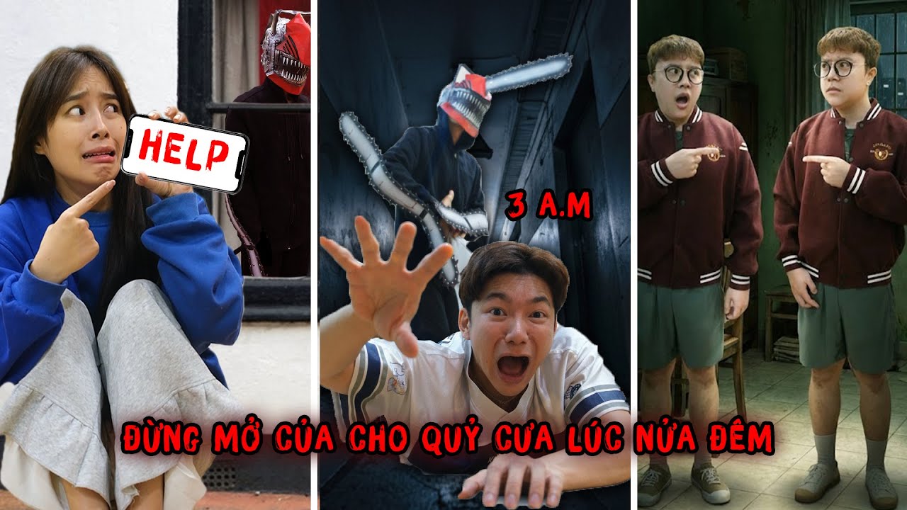 Đừng Mở Cửa Cho Quỷ Cưa Lúc 3 Giờ Sáng!!