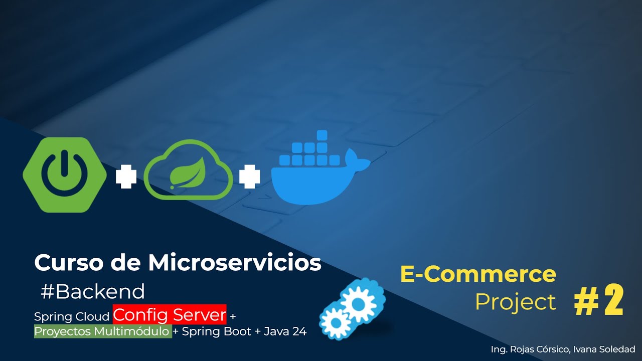 🌟 ConfigServer ProyectosMultimódulos Spring Boot  Spring Cloud Java24 - Curso de Microservicios #2