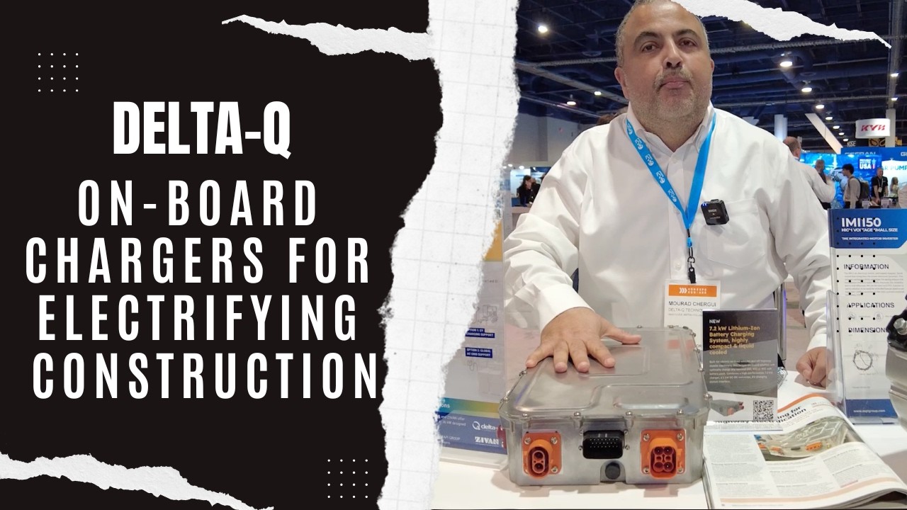 CONEXPO: Delta-Q presents on-board charging solutions for electric construction vehicles