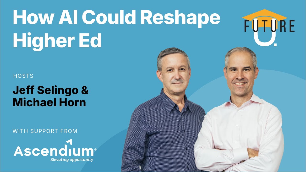 How AI Could Reshape Higher Ed