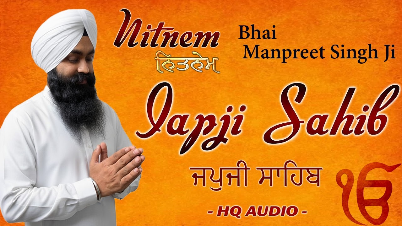 Japji Sahib Full Nitnem Path - Bhai Manpreet Singh Ji - Nitnem Bani - Morning Sikh Prayer 2026