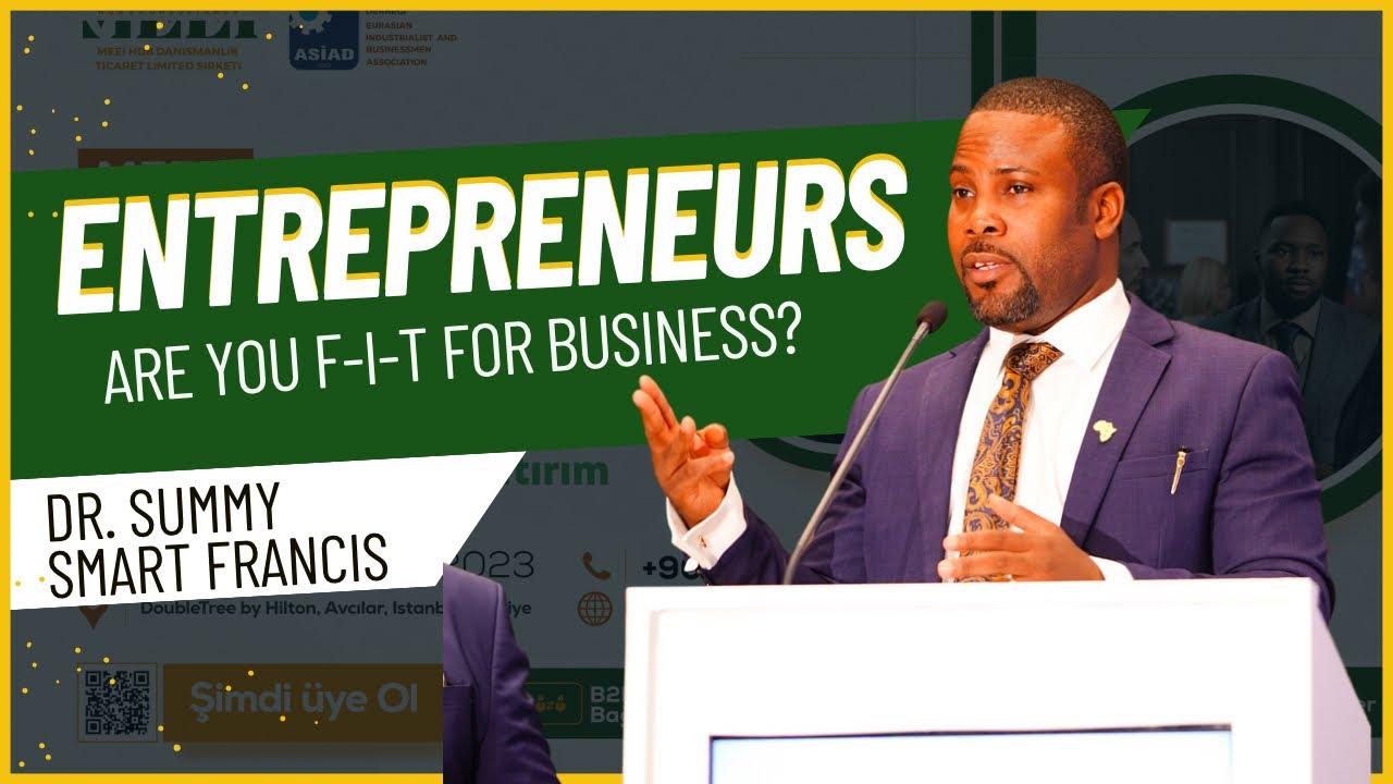 Entrepreneurs, are you F-I-T for business? By Summy Smart Francis