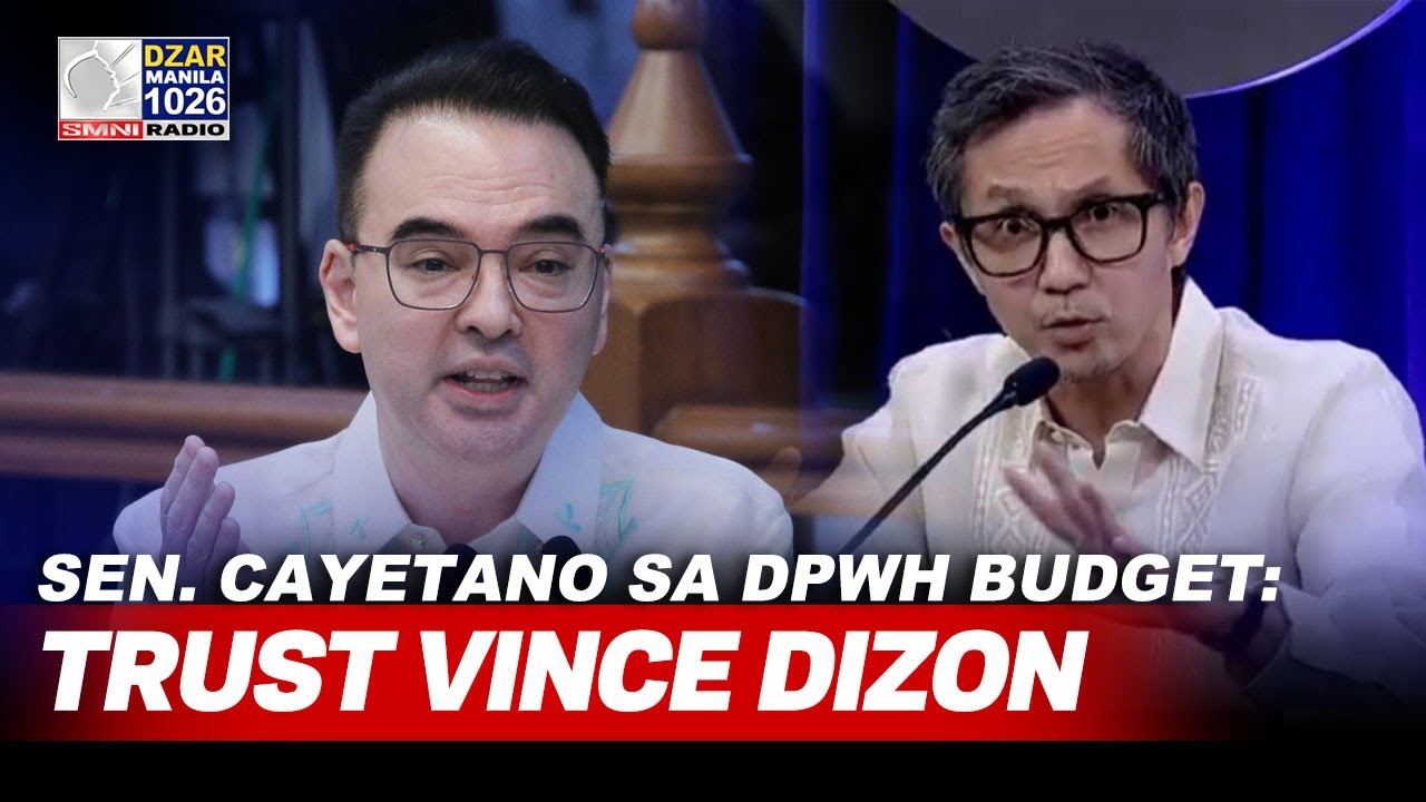 TRUST VINCE DIZON or YOU DONT — Sen. Cayetano sa DPWH budget debate