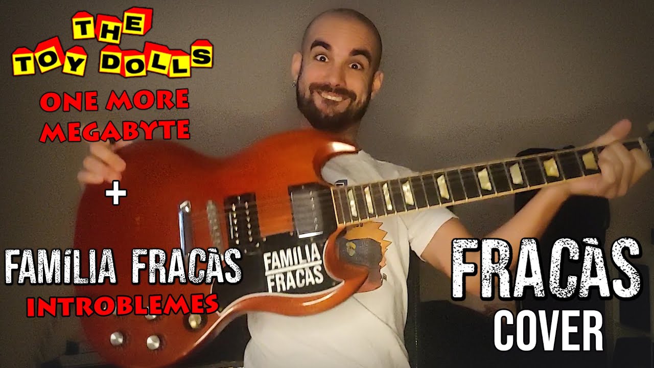 THE TOY DOLLS - One More Megabyte 🢂 Guitar Cover by Pol from 𝗙𝗔𝗠𝗜𝗟𝗜𝗔 𝗙𝗥𝗔𝗖𝗔𝗦 (+ Introblemes)