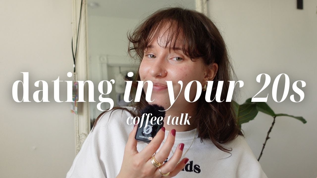 Знакомства в 20 лет (и почему это сложно) | Coffee Talk ☕️