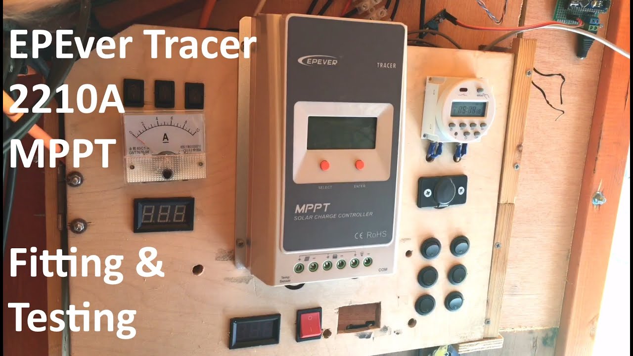 EPEver Tracer 2210A MPPT Fitting and Testing - 12v Solar Shed
