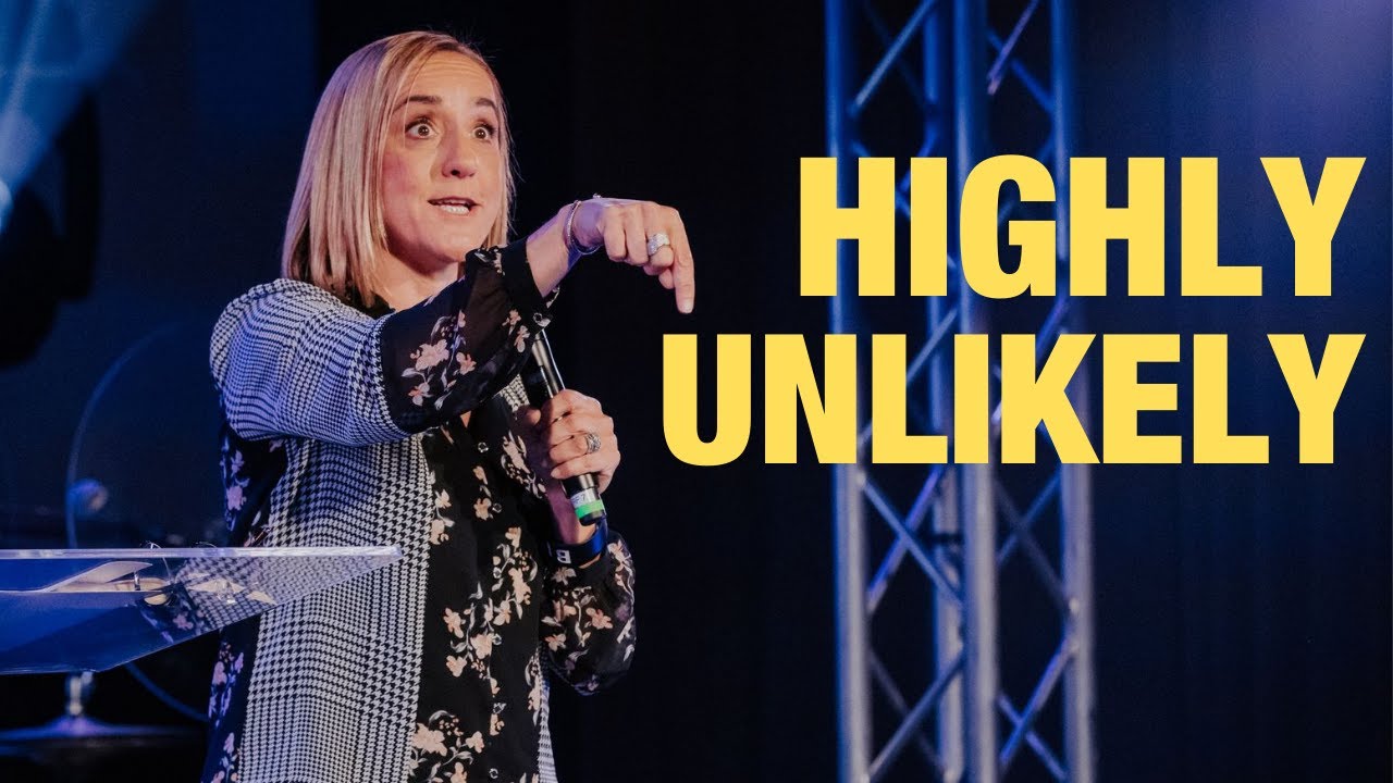 Highly Unlikely || Christine Caine