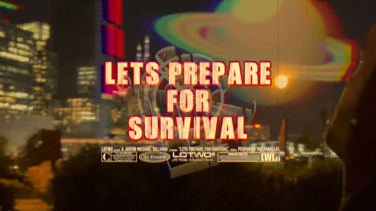 Lets Prepare For Survival - Holgoram City - People Of The Parallel