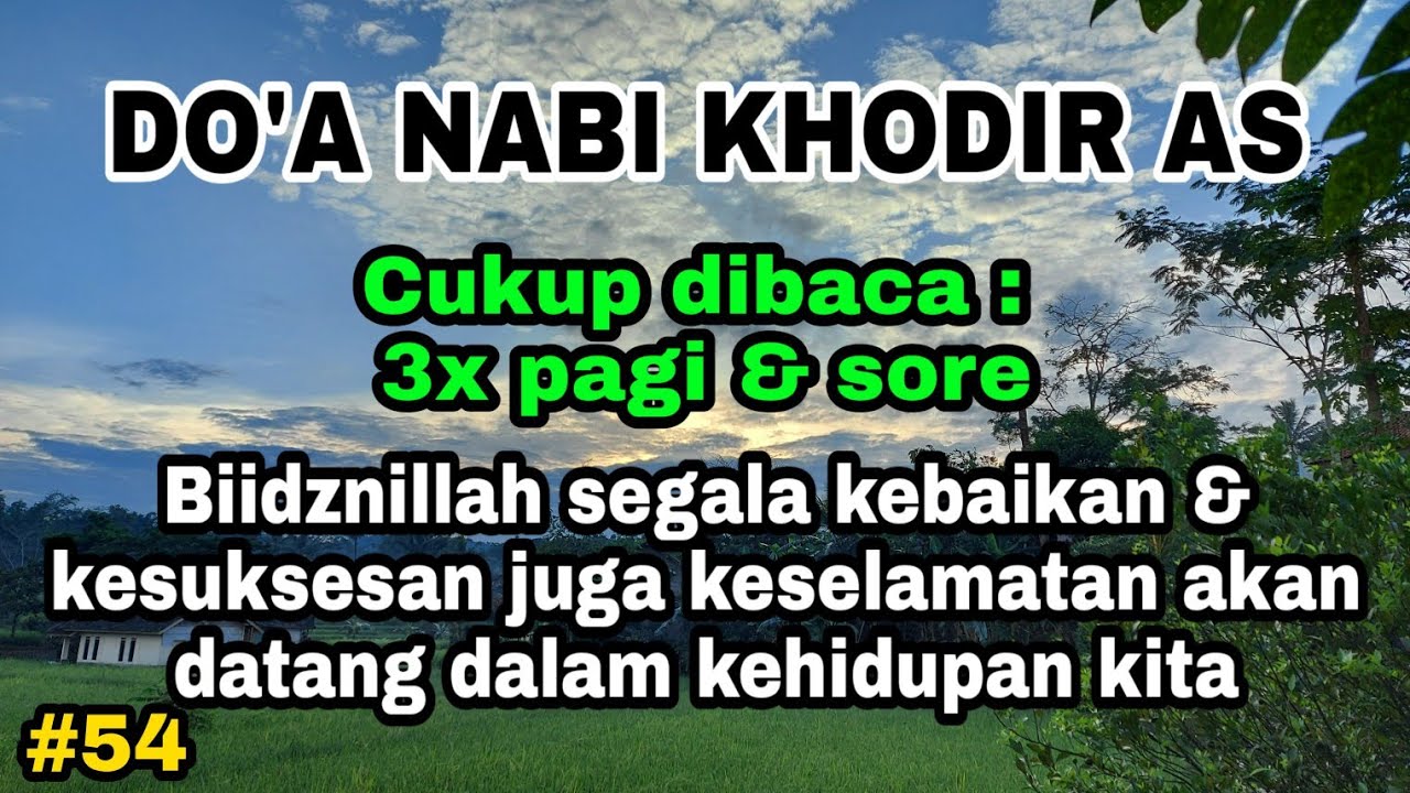 #54 DO'A  NABI KHODIR  &  NABI  ILYAS   'Alaihimas salaam