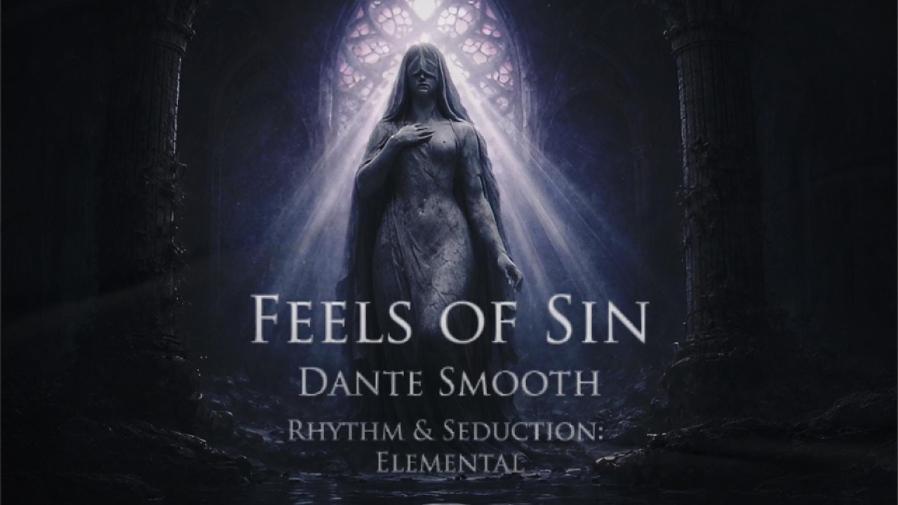 Dante Smooth - Feels of Sin