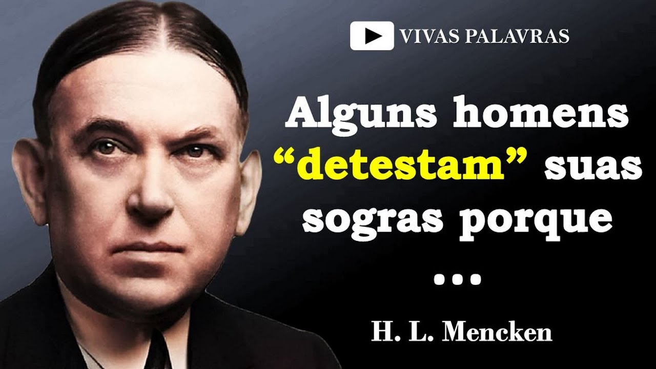 Espantosas citações e frases de H.L Mencken | que vai te assustar ainda mais