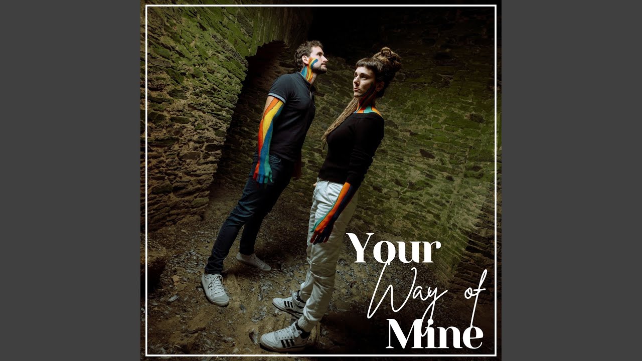 Your Way of Mine
