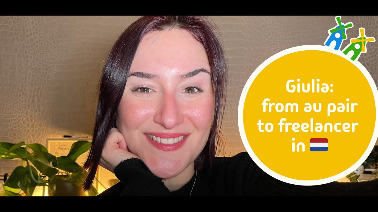 Giulia: she moved to the Netherlands as an au pair, now she is a freelancer. Here her Journey