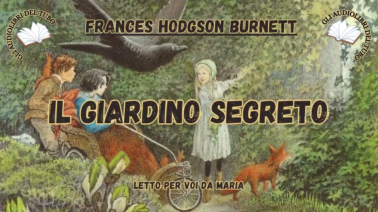 Il giardino segreto Romanzo completo
