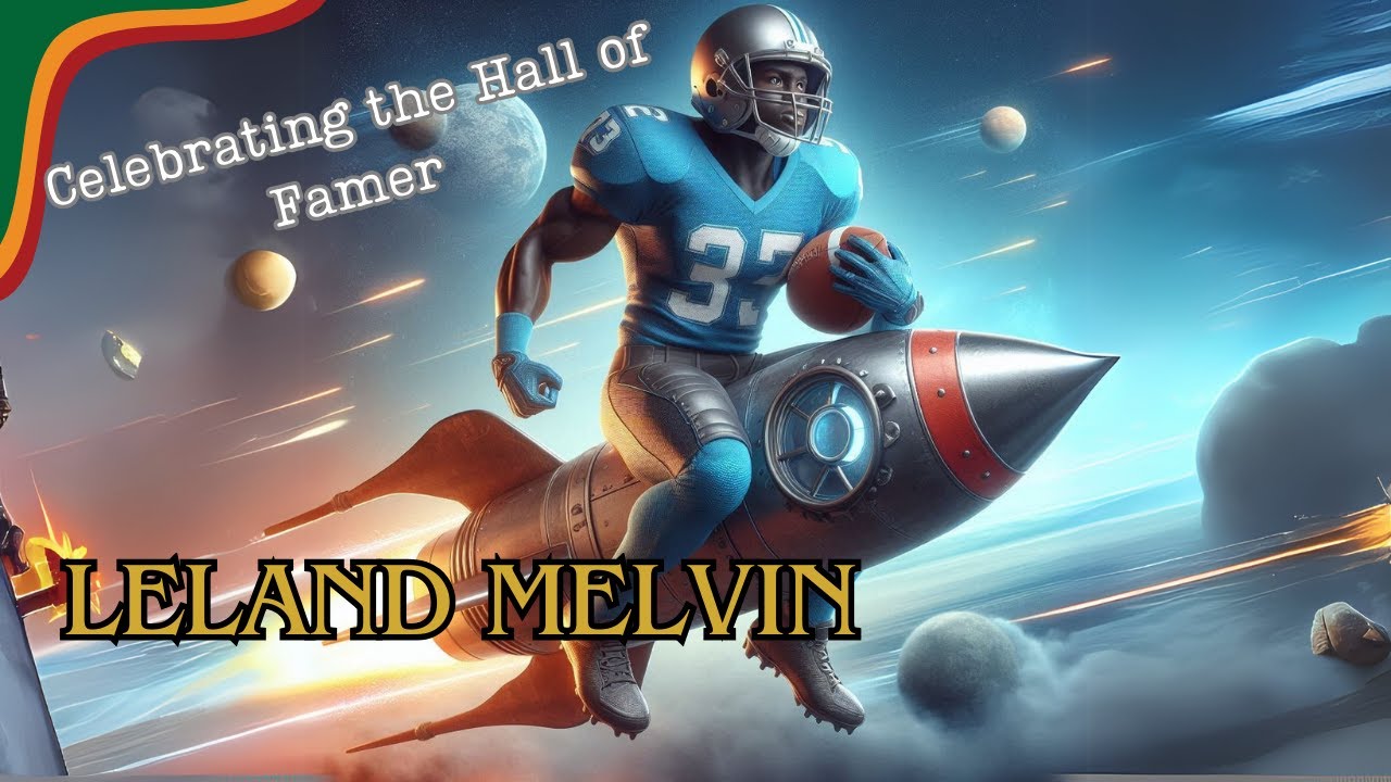 Leland Melvin From NFL to Space!