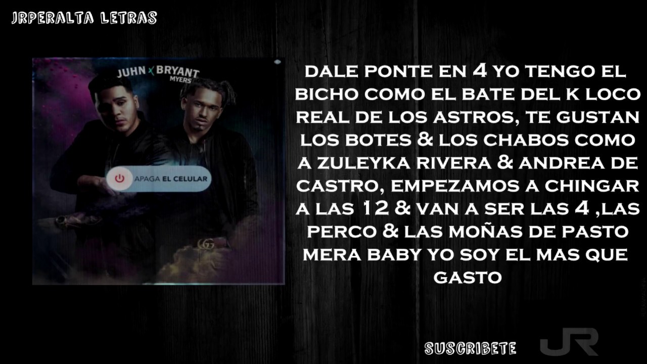 Juhn Ft Bryant Myers - Apaga Tu Celular (Letra)