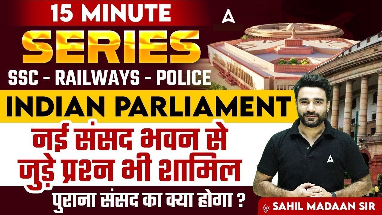 Indian Parliament Special Session | Railway GK GS | The 15 Minute Show By Sahil Madaan Sir