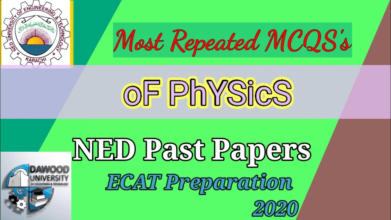 Most Repeated MCQ's Of Physics | MCAT/ECAT | NED Past papers | Dawood | ecat Past paper
