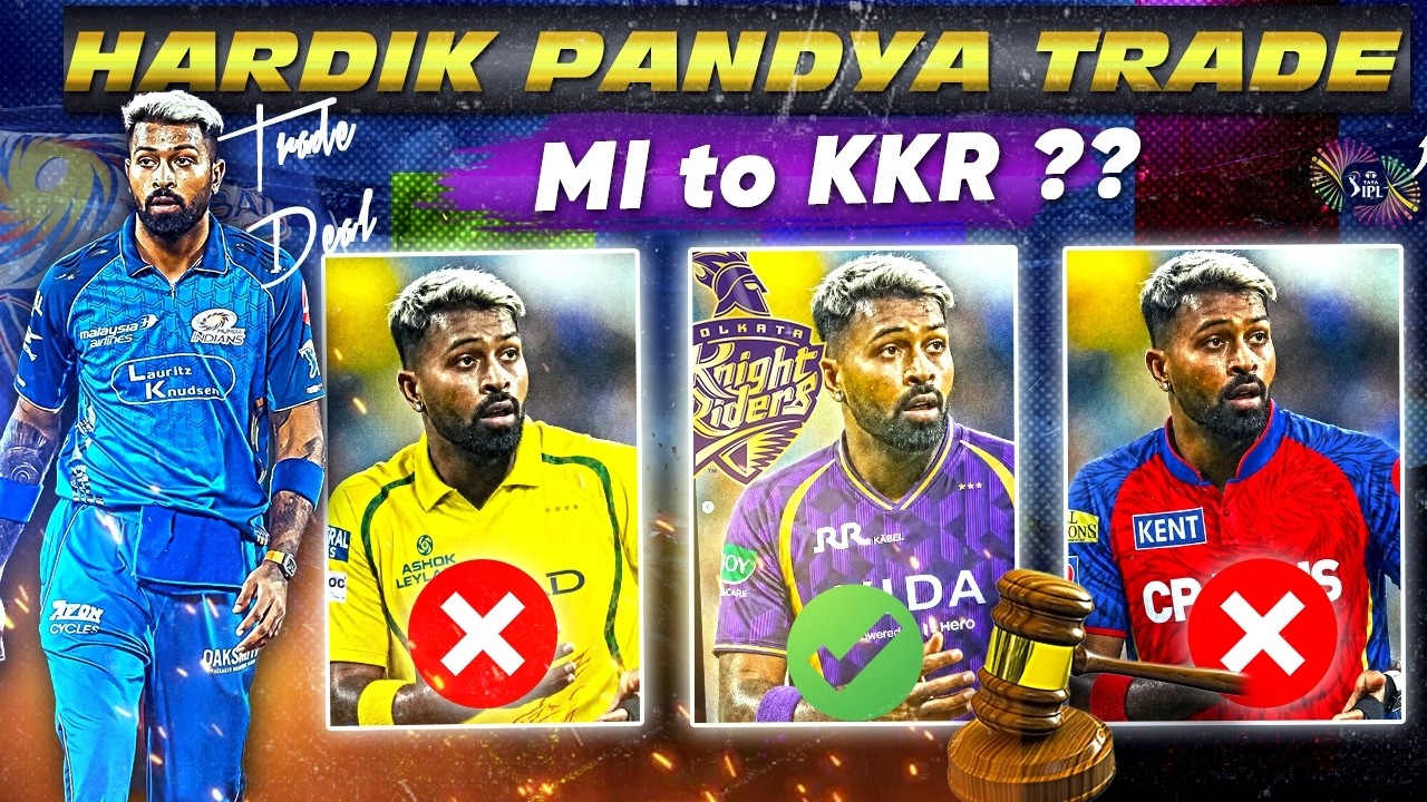 IPL 2027 : Hardik Pandya Trade Update | Hardik Pandya trade to KKR almost Confirm