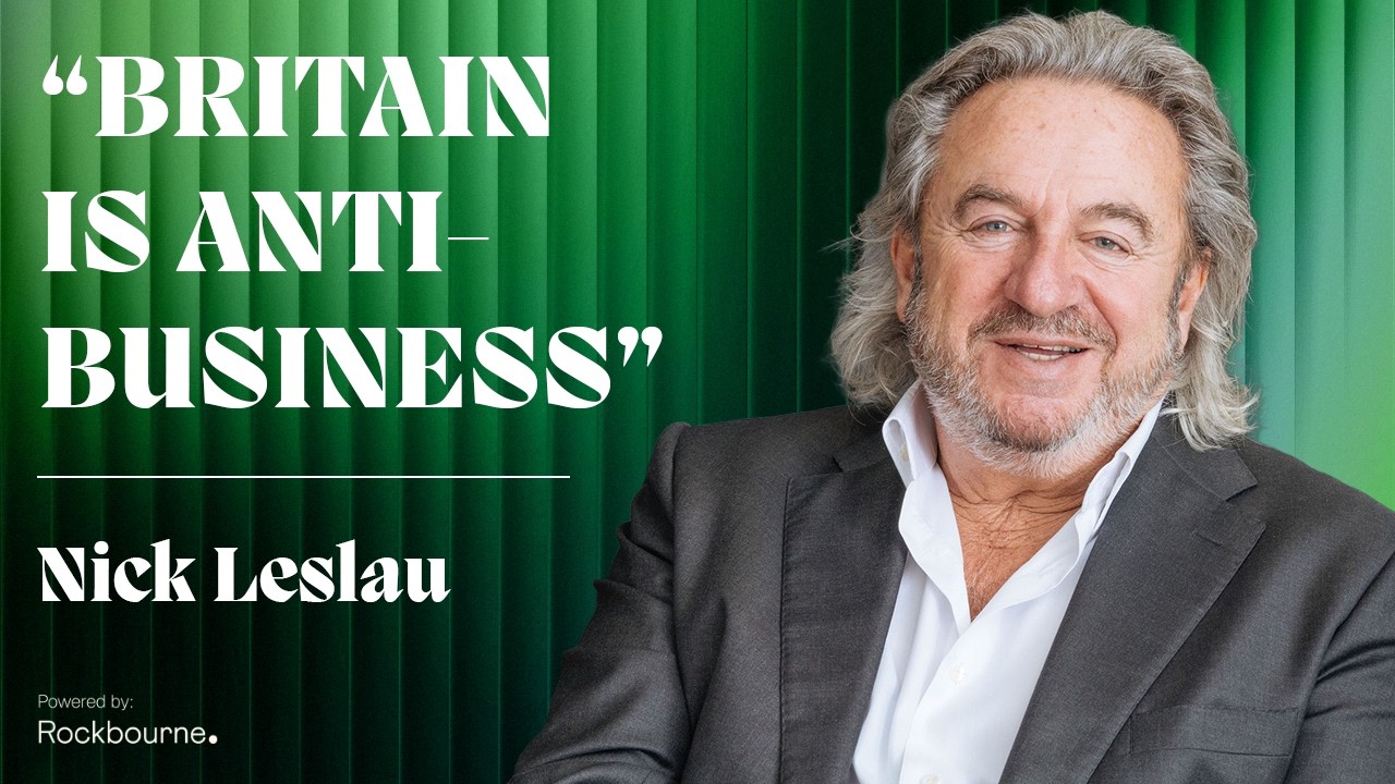 Why Capital Is Turning Away From Britain | Nick Leslau | Prestbury Group