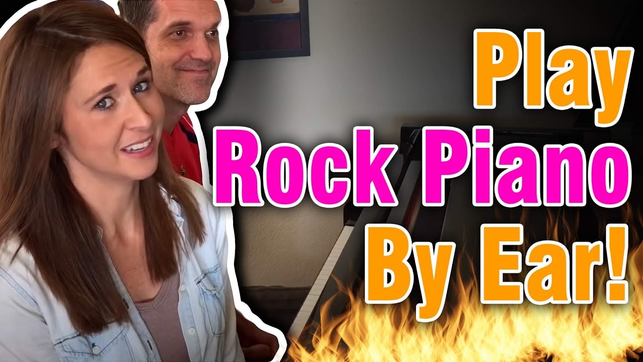 Learn To Play Rock Piano By Ear!