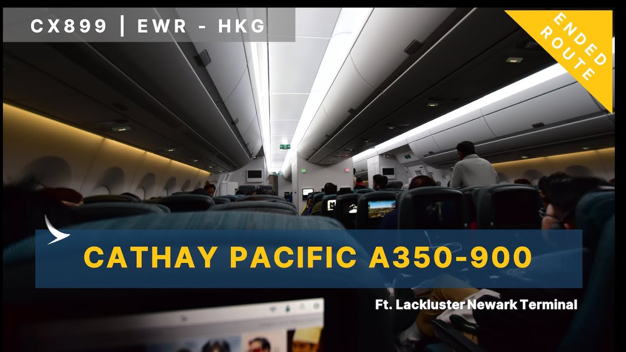 Unimpressive terminal | Economy | Cathay Pacific CX899 Newark to Hong Kong Airbus A350-900 (#39)
