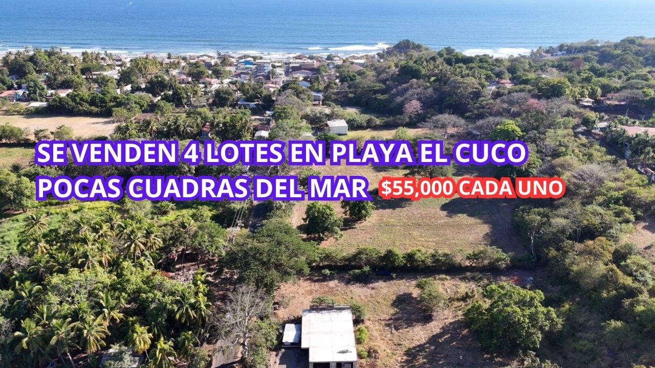 SE VENDEN 4 LOTES CERCA DE PLAYA EL CUCO/POCAS CUADRAS/$55,000/WSAPP: +503 7484 7480