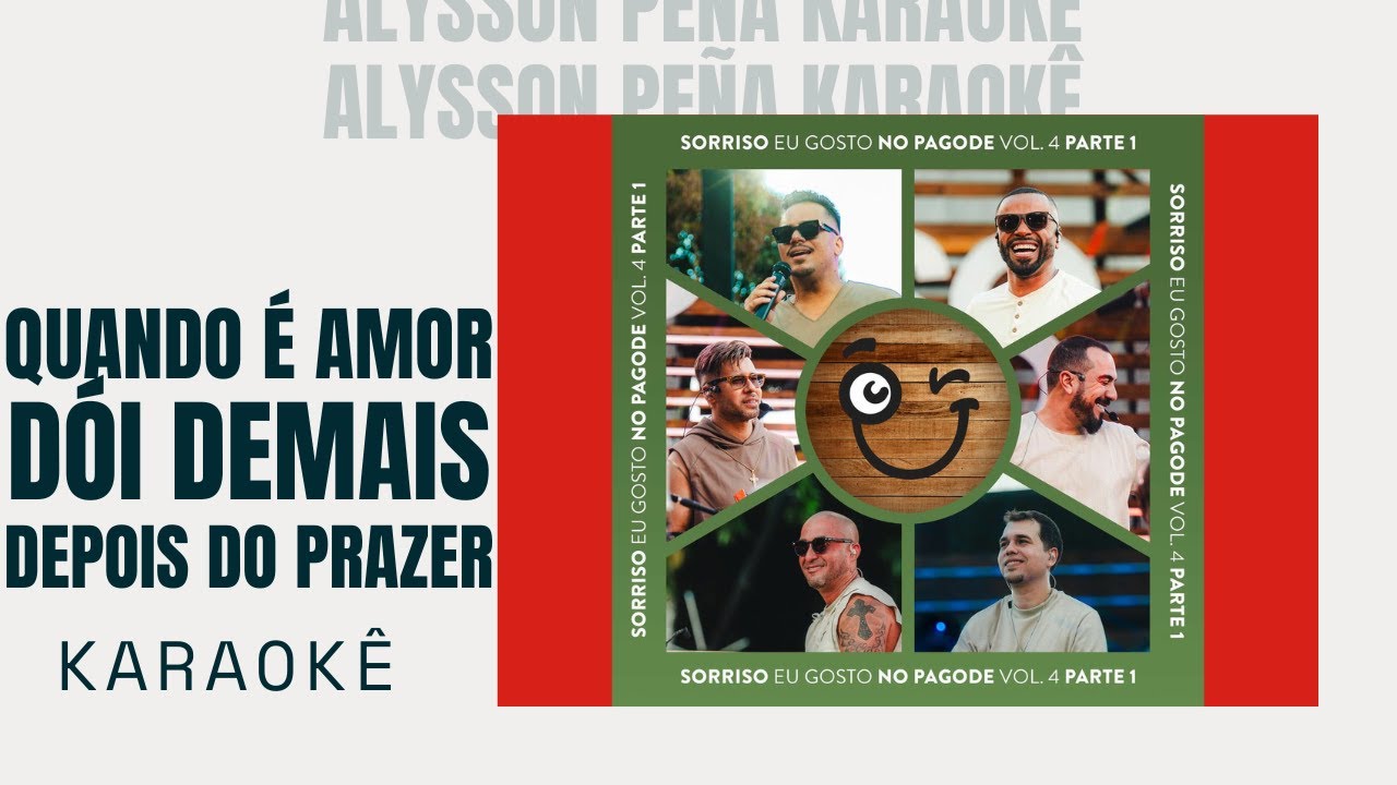 Karaokê - Sorriso Maroto, Alexandre Pires - Quando é Amor / Dói Demais / Depois do Prazer