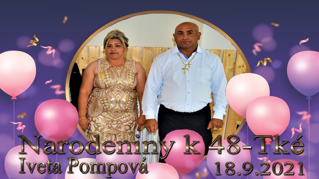 Narodeniny k 48 Tké Iveta Pompová 18.9.2021 Stará Ľubovňa (komplet)