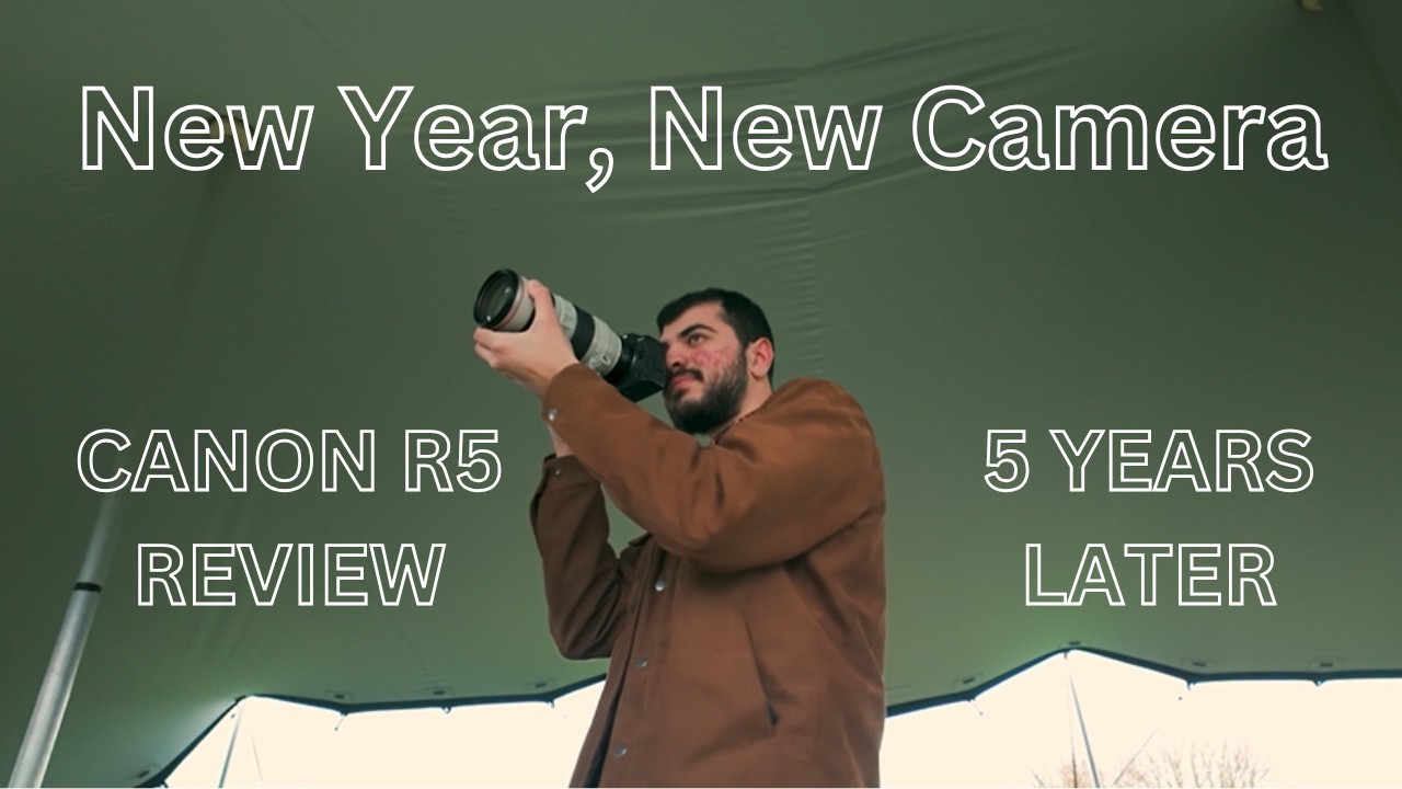New year, new camera | Canon R5 Review