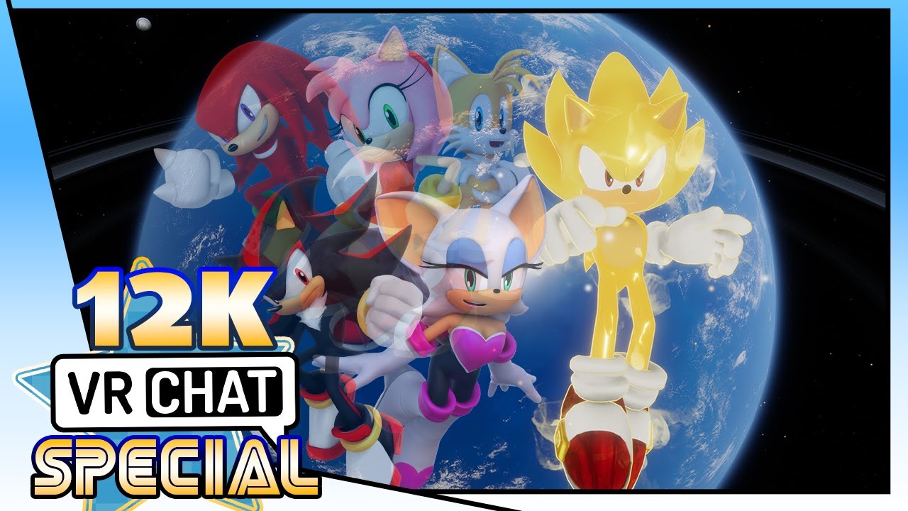 Sonic's 12K VRChat Special: A Super Celebration!