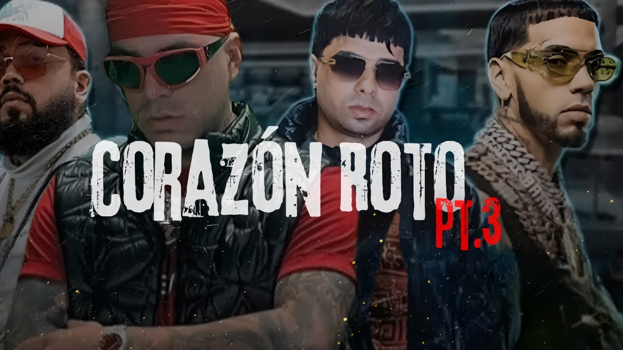 Brray, Anuel AA, Chencho Corleone, Jhayco, Ryan Castro - Coraz&oacute;n Roto pt.3 REMIX